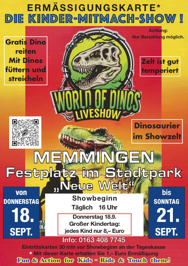 Weiter geht es mit unserer Showtour. Wir spielen in Memmingen auf dem Festplatz im Stadtpark "Neue Welt" von Donnerstag 18. September bis Sonntag 21. September, täglich um 16 Uhr. Am Donnerstag ist großer Kindertag, jedes Kind zahlt nur 8 Euro