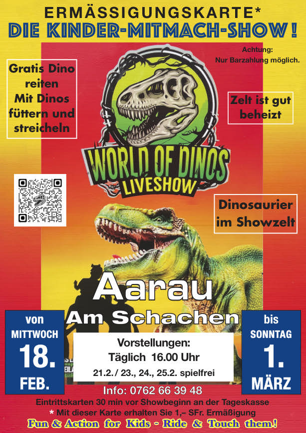 Alle Kinder in Aarau können sich auf unsere Dinoshow zum Mitmachen freuen. Wir gastieren von Mittwoch 18. Februar bis zum Sonntag 1. März Am Schachen. Unsere Vorstellungen beginnen um 16 Uhr. Keine Vorstellungen am 21.2. und 23. bis 25. Februar.