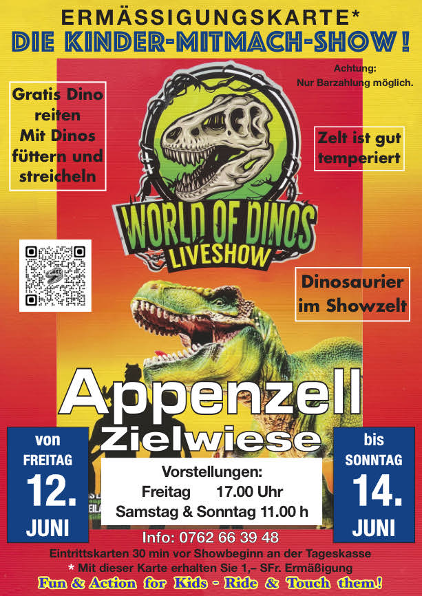 Auf der Zielwiese in Appenzell tummeln sich unsere Dinos von Freitag 12. Juni bis zum Sonntag 14. Juni in unserem gut temperierten Liveshow-Zelt. Vorstellungen am Freitag um 17 Uhr und Samstag und Sonntag 11 Uhr.